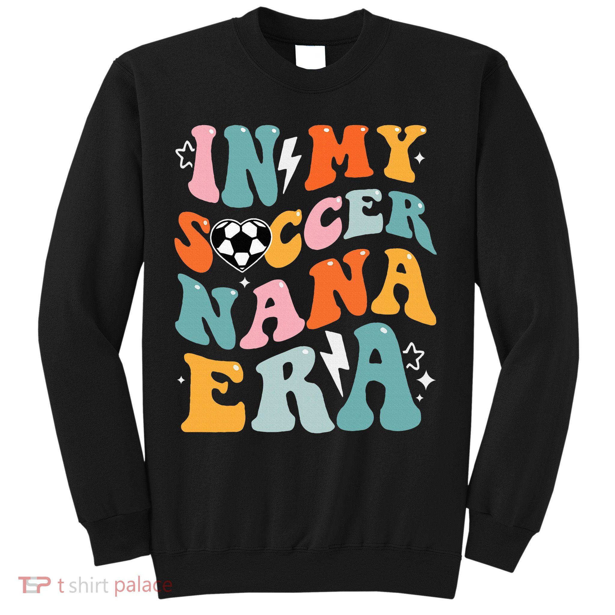 Groovy Retro In My Soccer Nana Era Funny Soccer Sweatshirt