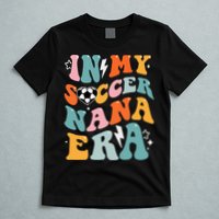 Groovy Retro In My Soccer Nana Era Funny Soccer T-Shirt