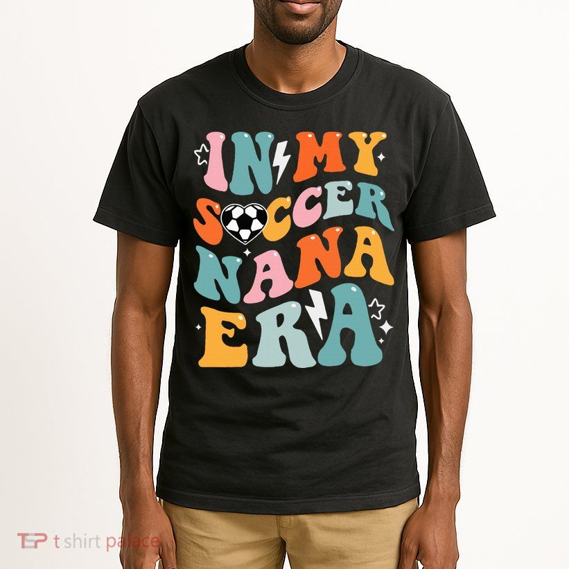 Groovy Retro In My Soccer Nana Era Funny Soccer Tall T-Shirt