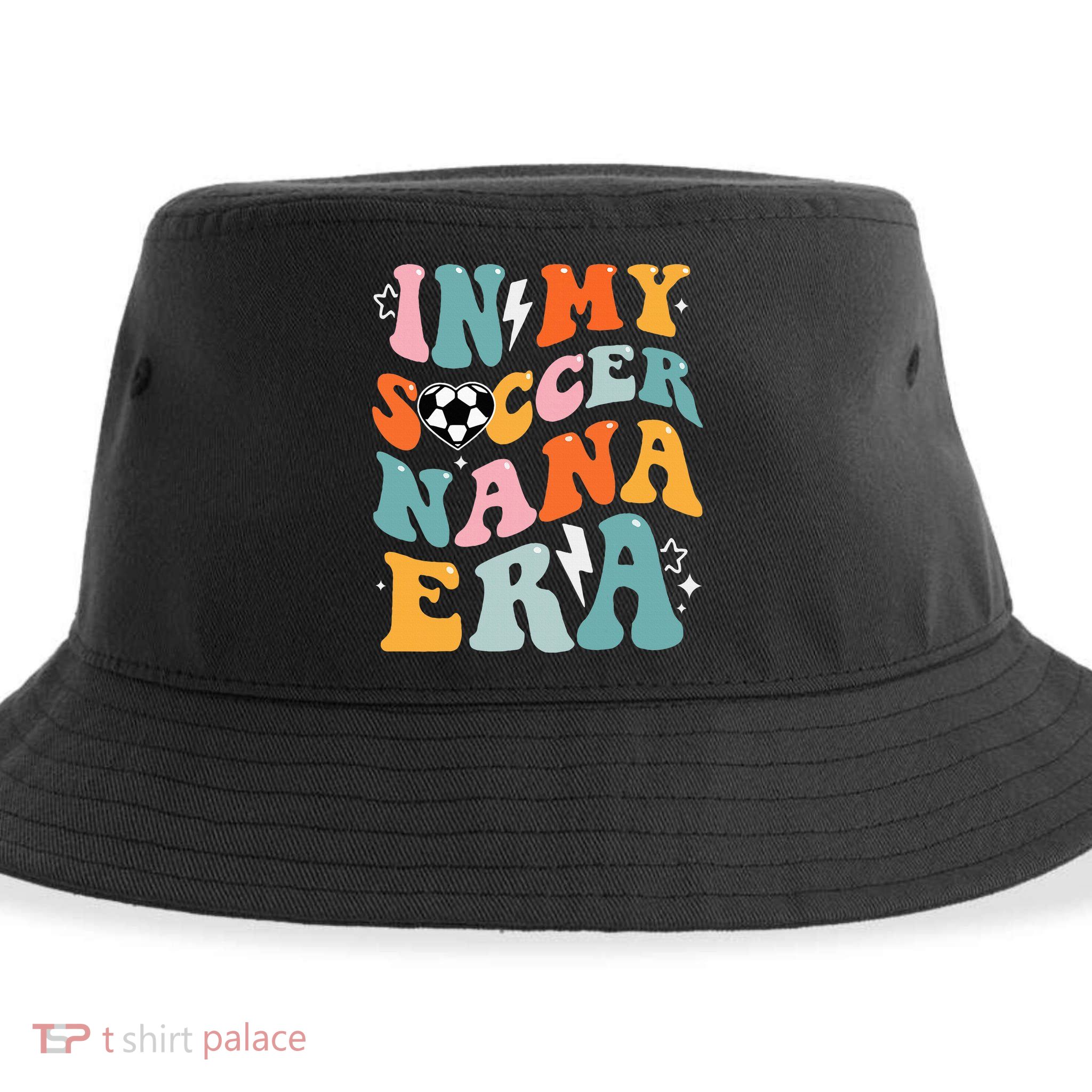 Groovy Retro In My Soccer Nana Era Funny Soccer Sustainable Bucket Hat