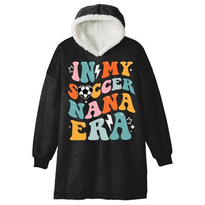 Groovy Retro In My Soccer Nana Era Funny Soccer Hooded Wearable Blanket