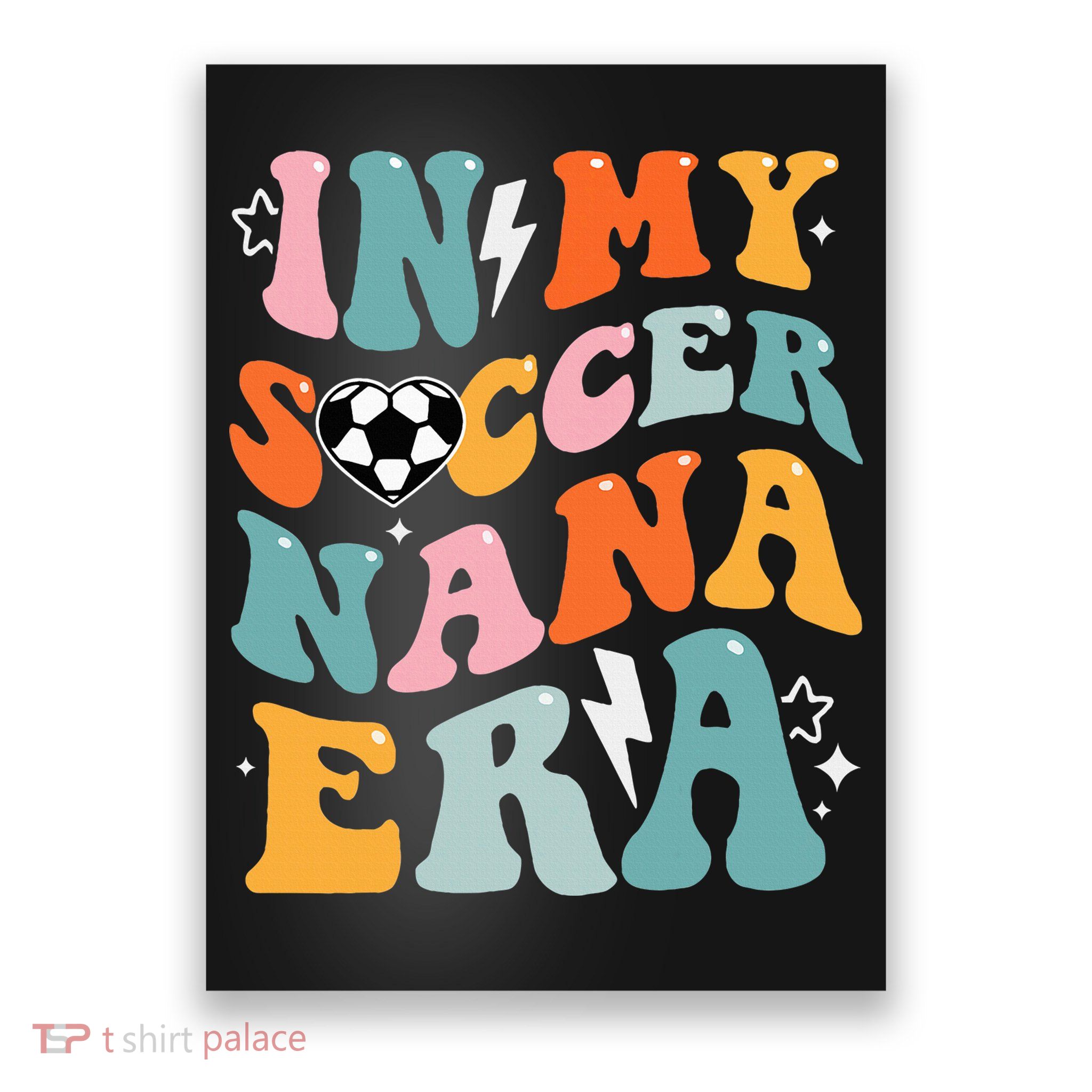 Groovy Retro In My Soccer Nana Era Funny Soccer Poster