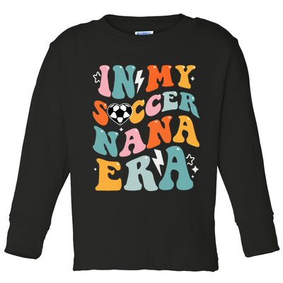 Groovy Retro In My Soccer Nana Era Funny Soccer Toddler Long Sleeve Shirt