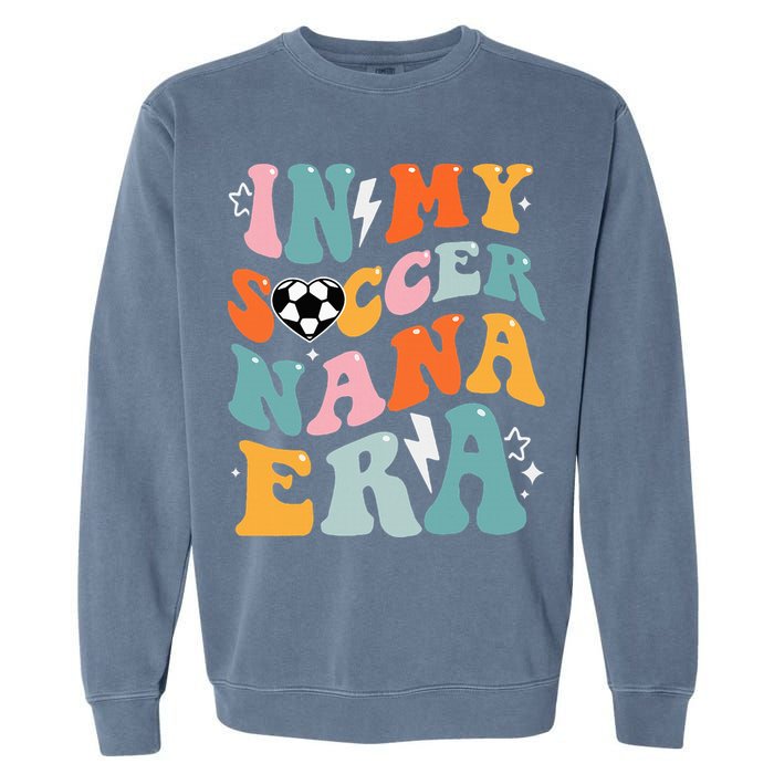 Groovy Retro In My Soccer Nana Era Funny Soccer Garment-Dyed Sweatshirt