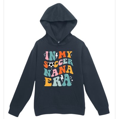 Groovy Retro In My Soccer Nana Era Funny Soccer Urban Pullover Hoodie