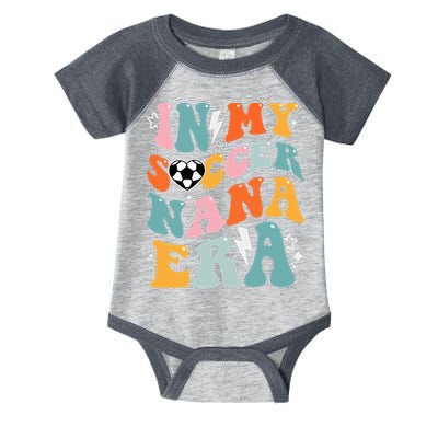 Groovy Retro In My Soccer Nana Era Funny Soccer Infant Baby Jersey Bodysuit