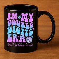 Groovy Retro In My Double Digits Era 10th Birthday Version 11oz C Handle Ceramic Mug