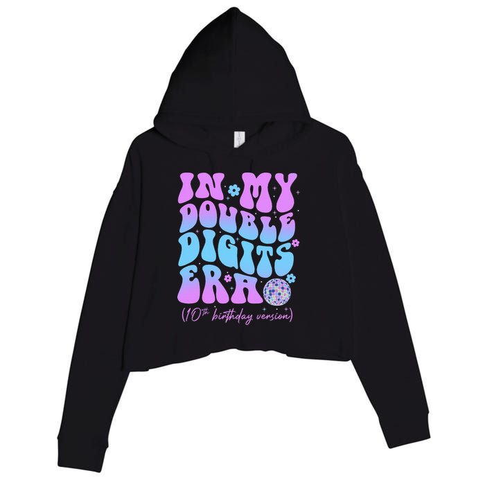 Groovy Retro In My Double Digits Era 10th Birthday Version Crop Fleece Hoodie