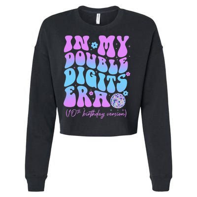 Groovy Retro In My Double Digits Era 10th Birthday Version Cropped Pullover Crew