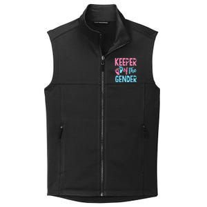 Gender Reveal Keeper Of The Gender Gender Reveal Collective Smooth Fleece Vest