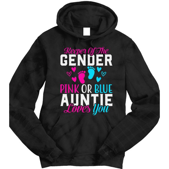 Gender Reveal Keeper of the Gender Funny Auntie Gender Tie Dye Hoodie