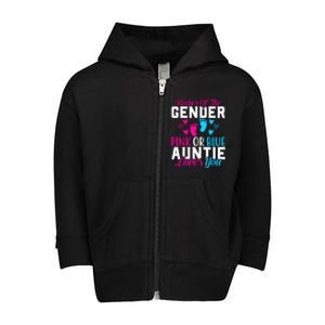 Gender Reveal Keeper Of The Gender Funny Auntie Gender Toddler Zip Fleece Hoodie