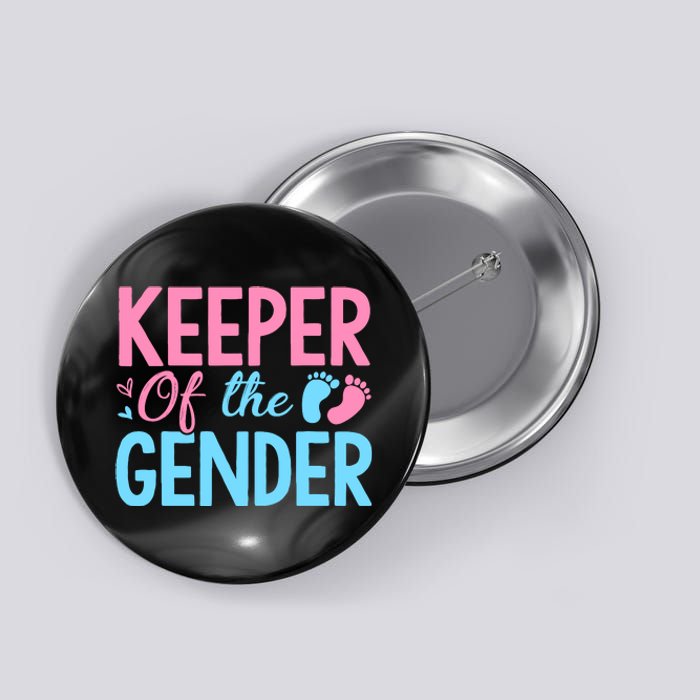 Gender Reveal Keeper Of The Gender T Gender Reveal Button