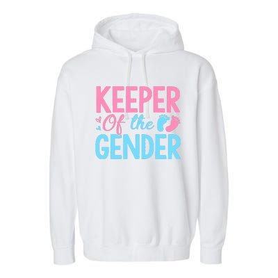 Gender Reveal Keeper Of The Gender T Gender Reveal Garment-Dyed Fleece Hoodie