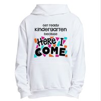 Get ready kindergarten because here I come Urban Pullover Hoodie