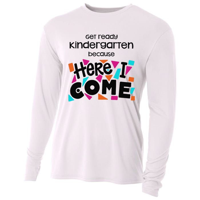 Get ready kindergarten because here I come Cooling Performance Long Sleeve Crew