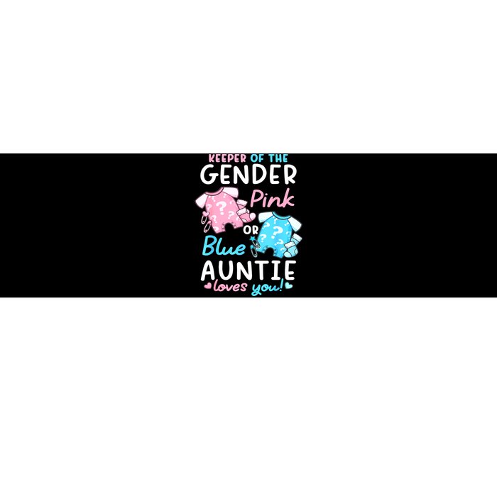 Gender Reveal Keeper Of The Gender Pink Or Blue Auntie Bumper Sticker