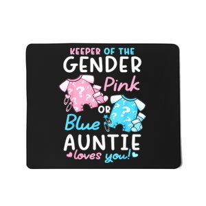 Gender Reveal Keeper Of The Gender Pink Or Blue Auntie Mousepad