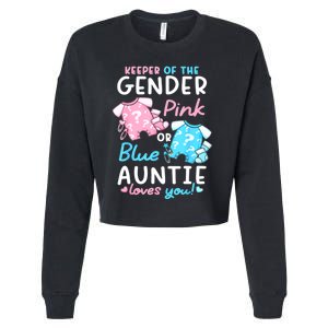 Gender Reveal Keeper Of The Gender Pink Or Blue Auntie Cropped Pullover Crew