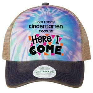 Get Ready Kindergarten Because Here I Come Legacy Tie Dye Trucker Hat