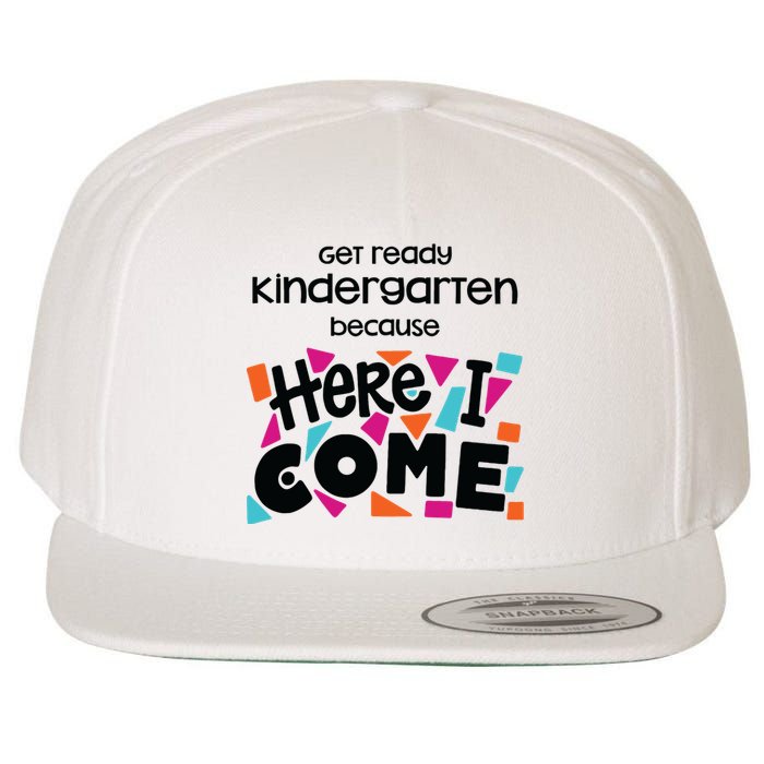 Get Ready Kindergarten Because Here I Come Wool Snapback Cap