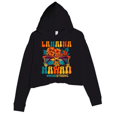 Groovy Retro Lahaina Pray For Maui Hawaii Strong Funny Crop Fleece Hoodie