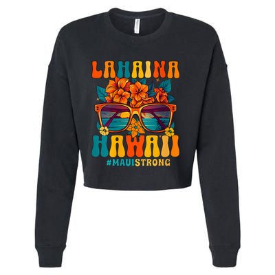 Groovy Retro Lahaina Pray For Maui Hawaii Strong Funny Cropped Pullover Crew