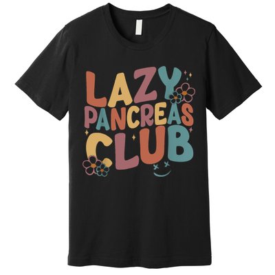 Groovy Retro Lazy Pancreas Club Type 1 Diabetes Awareness Premium T-Shirt