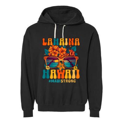 Groovy Retro Lahaina Pray For Maui Hawaii Strong Garment-Dyed Fleece Hoodie