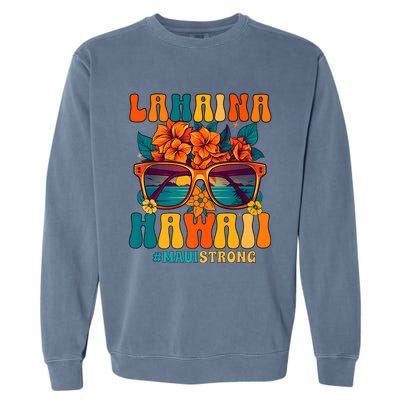 Groovy Retro Lahaina Pray For Maui Hawaii Strong Garment-Dyed Sweatshirt