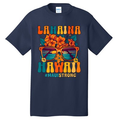 Groovy Retro Lahaina Pray For Maui Hawaii Strong Tall T-Shirt