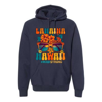 Groovy Retro Lahaina Pray For Maui Hawaii Strong Premium Hoodie