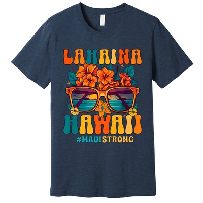 Groovy Retro Lahaina Pray For Maui Hawaii Strong Premium T-Shirt