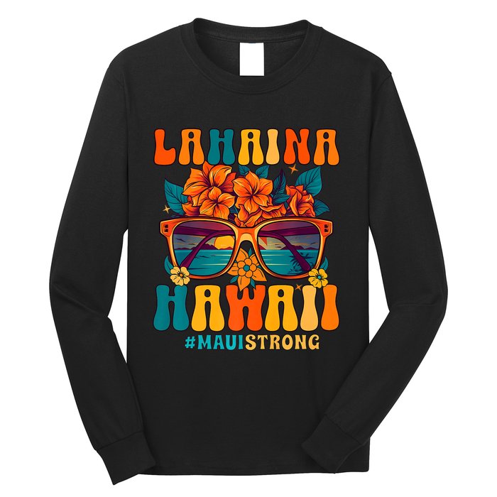 Groovy Retro Lahaina Pray For Maui Hawaii Strong Long Sleeve Shirt