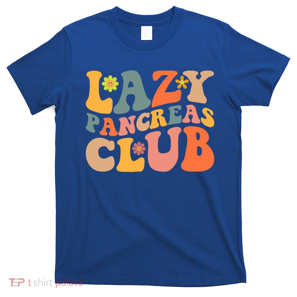 Groovy Retro Lazy Pancreas Club Type 1 Diabetes Awareness Cute Gift T-Shirt