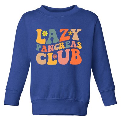 Groovy Retro Lazy Pancreas Club Type 1 Diabetes Awareness Cute Gift Toddler Sweatshirt