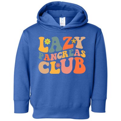 Groovy Retro Lazy Pancreas Club Type 1 Diabetes Awareness Cute Gift Toddler Hoodie
