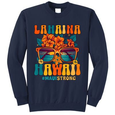 Groovy Retro Lahaina Pray for Maui Hawaii Strong Tall Sweatshirt