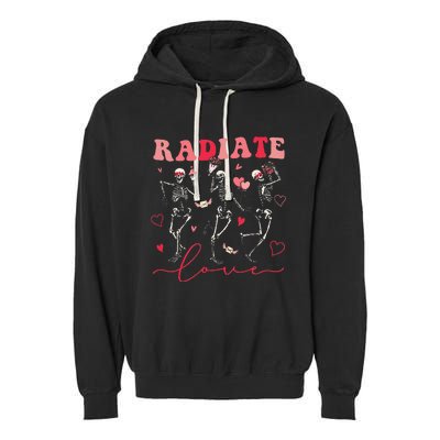 Groovy Radiate Love Valentine Xray Tech Radiology Rad Tech Garment-Dyed Fleece Hoodie