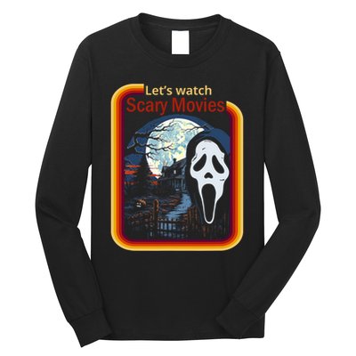 Ghost Retro Lets Watch Scary Movies Long Sleeve Shirt