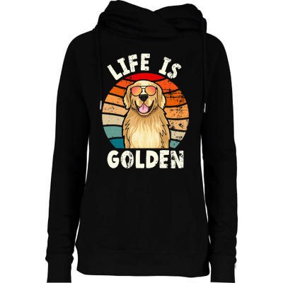 Golden Retriever Life is Golden Tee Golden Owner Womens Funnel Neck Pullover Hood