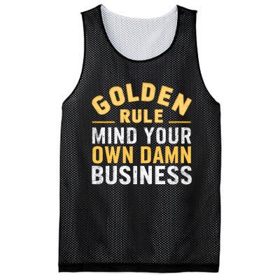 Golden Rule Mind Your Own Damn Business Golden Rule Mesh Reversible Basketball Jersey Tank