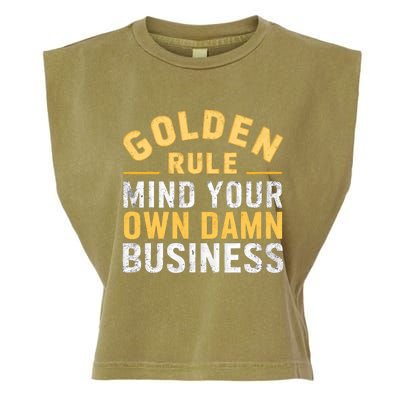 Golden Rule Mind Your Own Damn Business Golden Rule Garment-Dyed Women's Muscle Tee