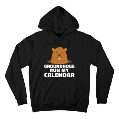 Groundhogs Run My Calendar February Weather Winter Spring Tall Hoodie