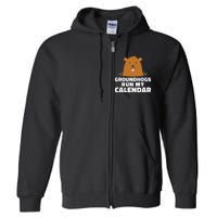 Groundhogs Run My Calendar February Weather Winter Spring Full Zip Hoodie