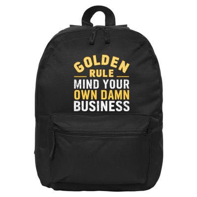 Golden Rule Mind Your Own Damn Business Golden Rule 16 in Basic Backpack