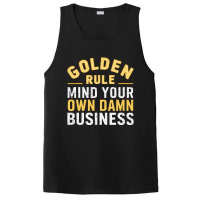 Golden Rule Mind Your Own Damn Business Golden Rule PosiCharge Competitor Tank