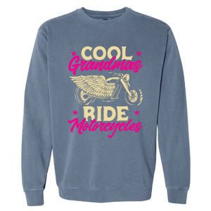 Grandmas Ride Motorcycles Funny Biker Granny Garment-Dyed Sweatshirt