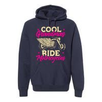 Grandmas Ride Motorcycles Funny Biker Granny Premium Hoodie