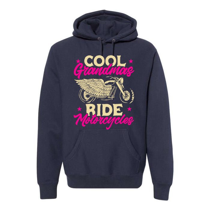 Grandmas Ride Motorcycles Funny Biker Granny Premium Hoodie